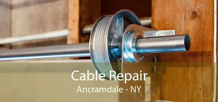 Cable Repair Ancramdale - NY