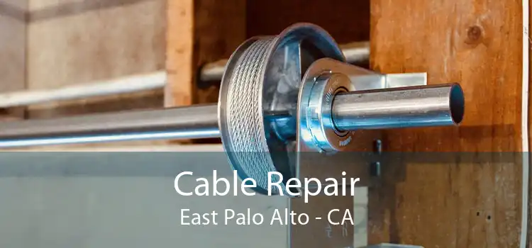 Cable Repair East Palo Alto - CA