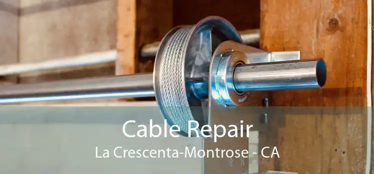 Cable Repair La Crescenta-Montrose - CA