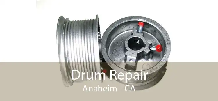 Drum Repair Anaheim - CA