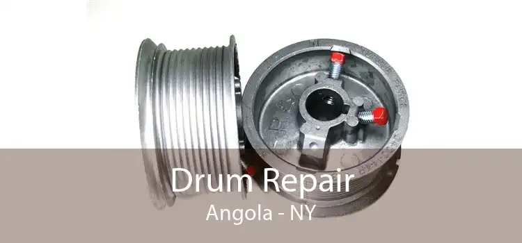 Drum Repair Angola - NY