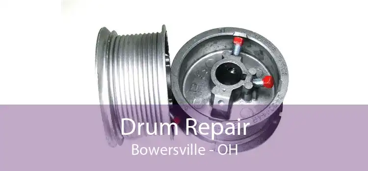 Drum Repair Bowersville - OH