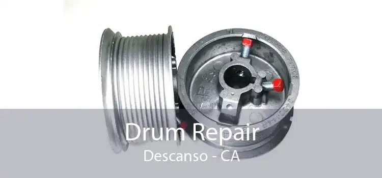 Drum Repair Descanso - CA