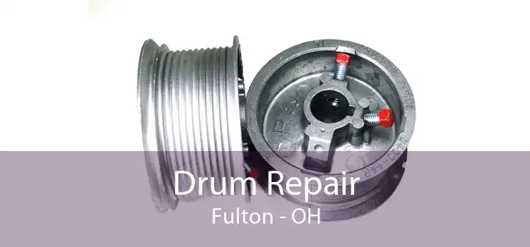 Drum Repair Fulton - OH