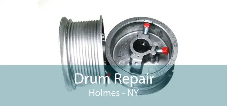 Drum Repair Holmes - NY