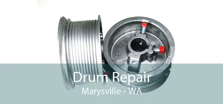 Drum Repair Marysville - WA