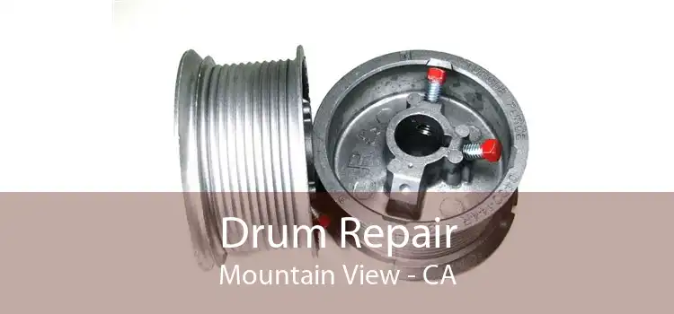 Drum Repair Mountain View - CA