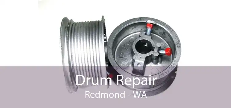 Drum Repair Redmond - WA
