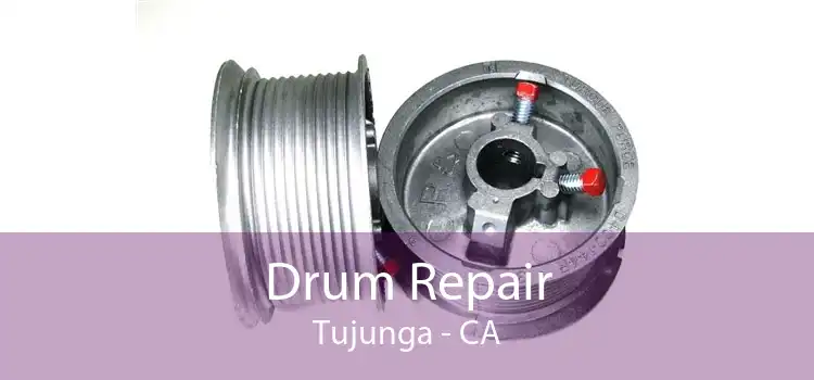 Drum Repair Tujunga - CA