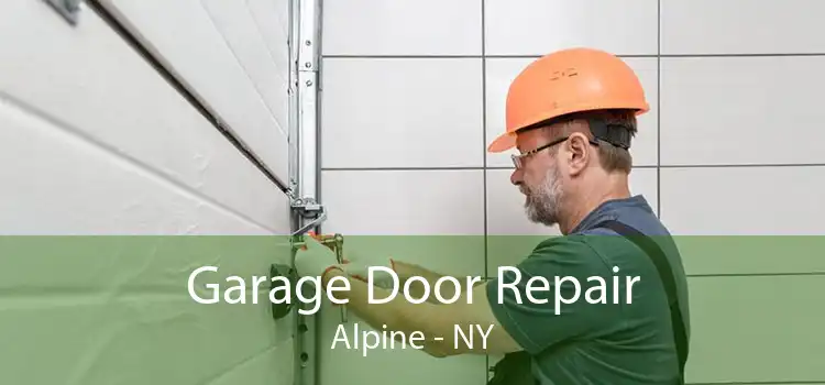 Garage Door Repair Alpine - NY