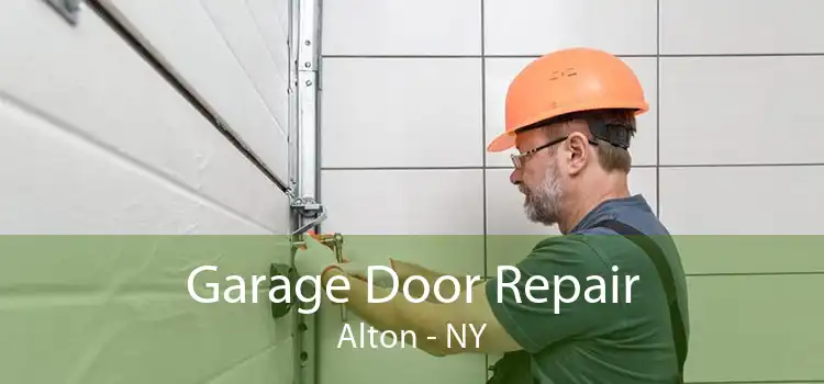 Garage Door Repair Alton - NY