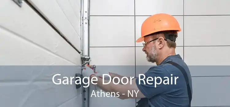 Garage Door Repair Athens - NY