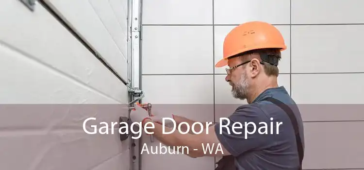 Garage Door Repair Auburn - WA