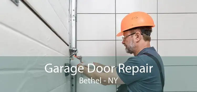 Garage Door Repair Bethel - NY