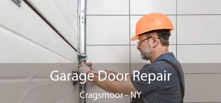  Garage Door Repair Cragsmoor - NY