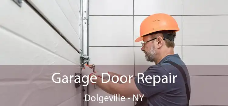  Garage Door Repair Dolgeville - NY