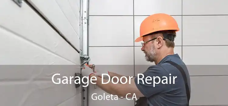  Garage Door Repair Goleta - CA