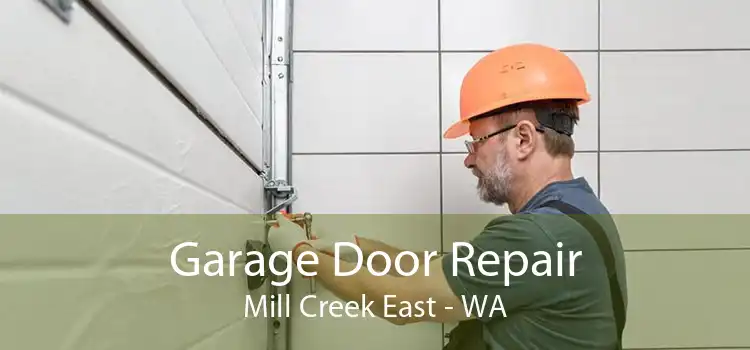 Garage Door Repair Mill Creek East - WA