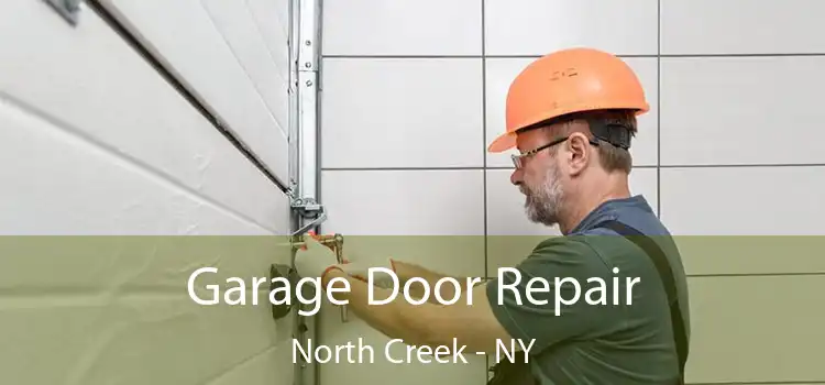  Garage Door Repair North Creek - NY