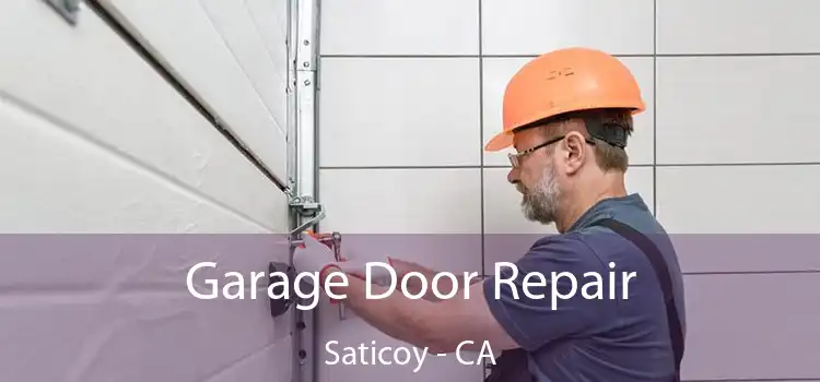 Garage Door Repair Saticoy - CA