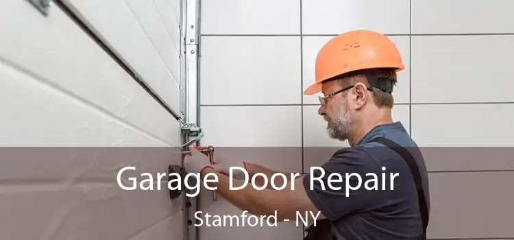  Garage Door Repair Stamford - NY