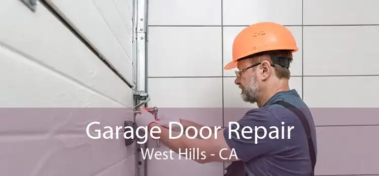 Garage Door Repair West Hills - CA