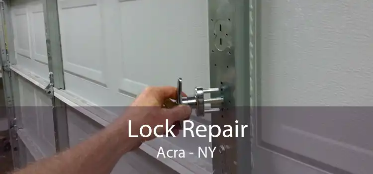 Lock Repair Acra - NY