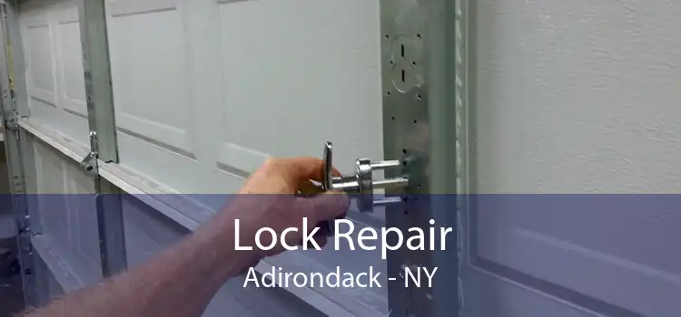 Lock Repair Adirondack - NY