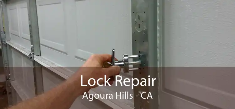 Lock Repair Agoura Hills - CA