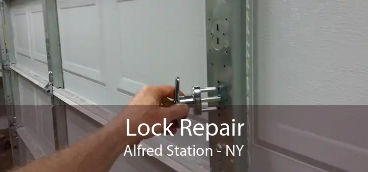 Lock Repair Alfred Station - NY