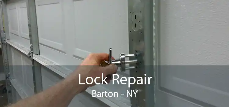Lock Repair Barton - NY