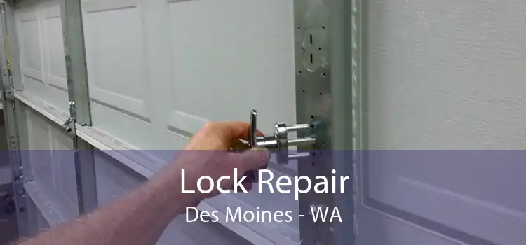 Lock Repair Des Moines - WA
