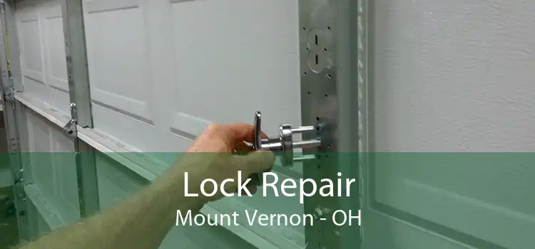 Lock Repair Mount Vernon - OH