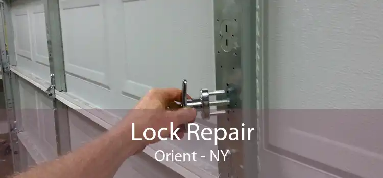 Lock Repair Orient - NY