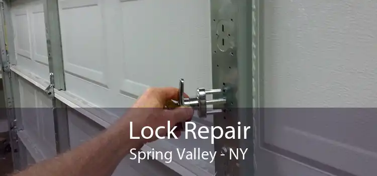 Lock Repair Spring Valley - NY