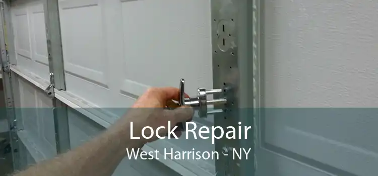 Lock Repair West Harrison - NY