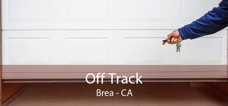 Off Track Brea - CA