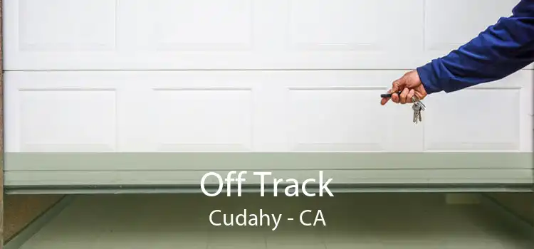 Off Track Cudahy - CA
