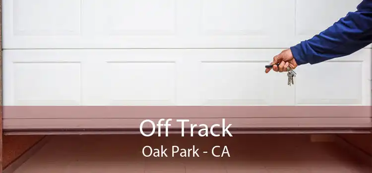 Off Track Oak Park - CA