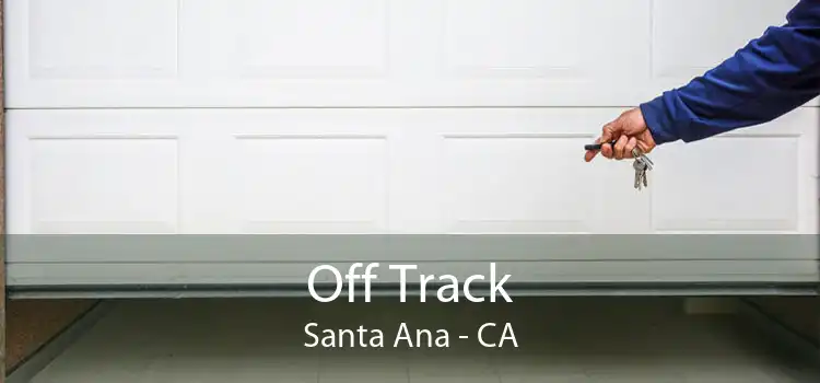 Off Track Santa Ana - CA