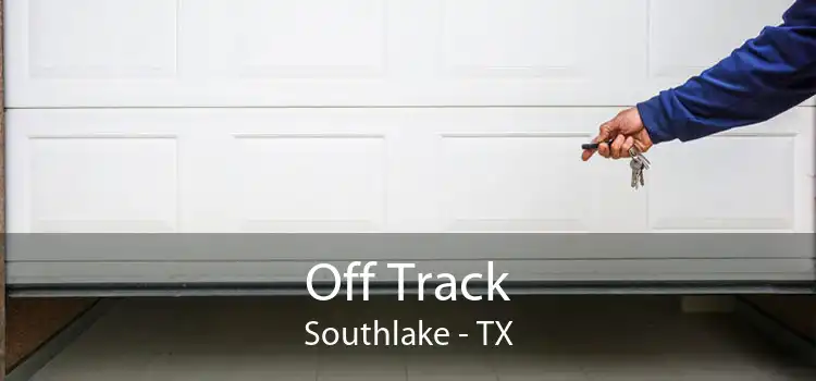 Off Track Southlake - TX