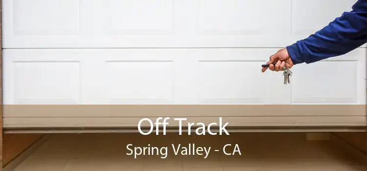 Off Track Spring Valley - CA