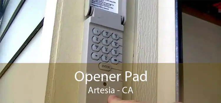Opener Pad Artesia - CA