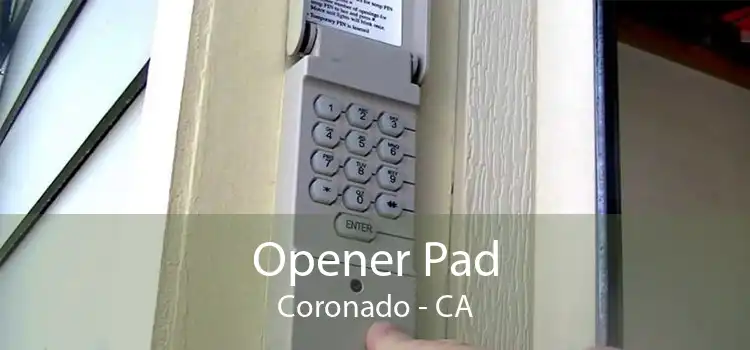 Opener Pad Coronado - CA