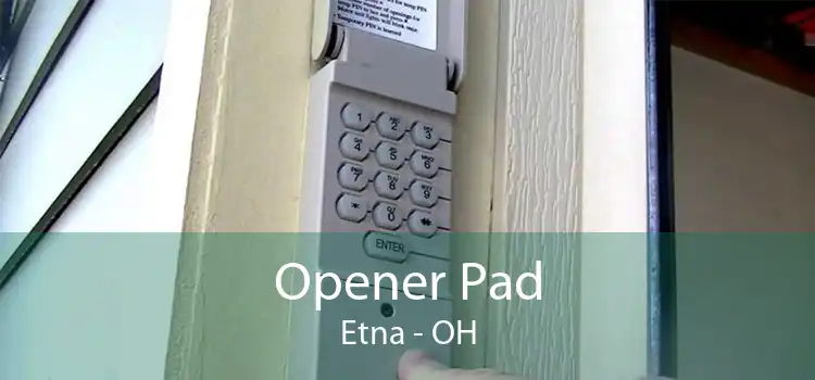 Opener Pad Etna - OH