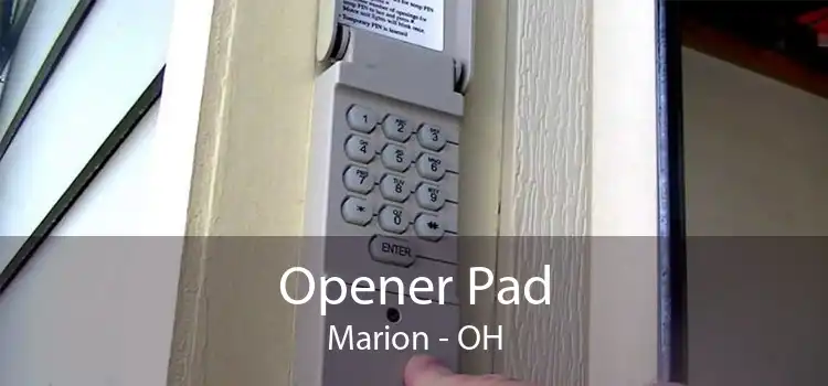 Opener Pad Marion - OH