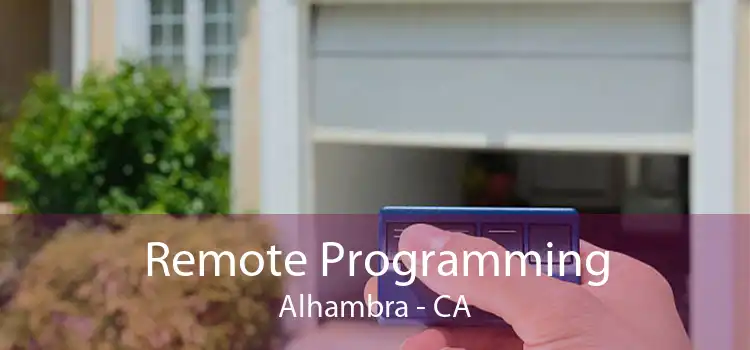 Remote Programming Alhambra - CA