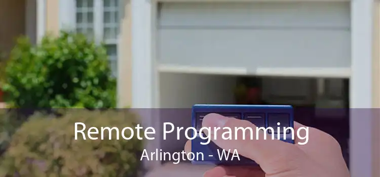 Remote Programming Arlington - WA