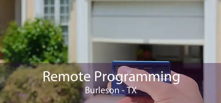 Remote Programming Burleson - TX