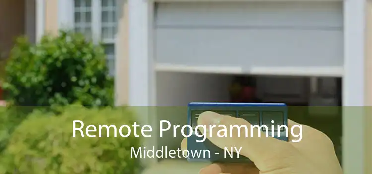 Remote Programming Middletown - NY